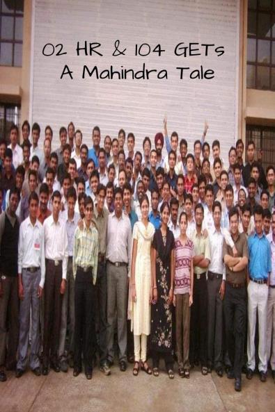 02 HR & 104 GETs – A Mahindra Tale
