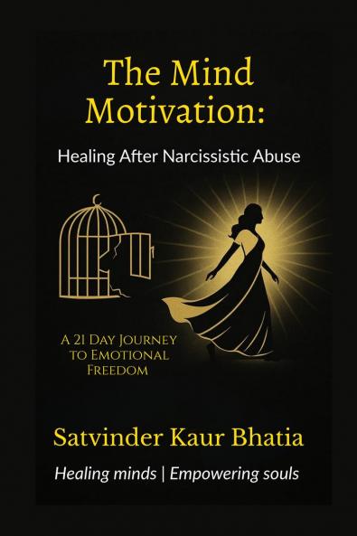 The Mind Motivation: Healing After Narcissistic Abuse