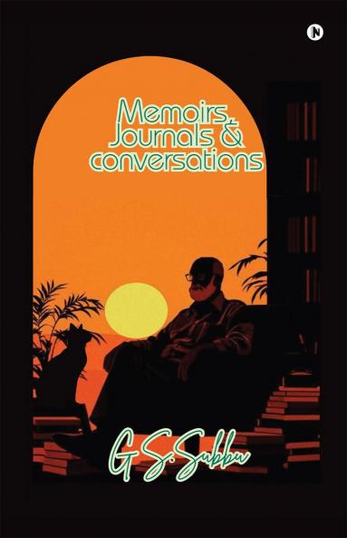 MEMOIRS JOURNALS AND CONVERSATIONS