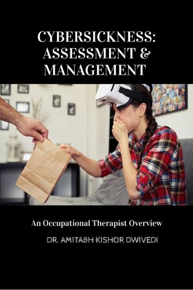 CYBERSICKNESS: ASSESSMENT AND MANAGEMENT