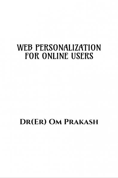 WEB PERSONALIZATION FOR ONLINE USERS