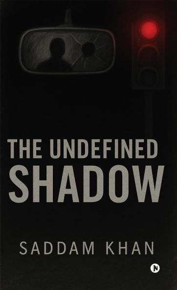 The Undefined Shadow