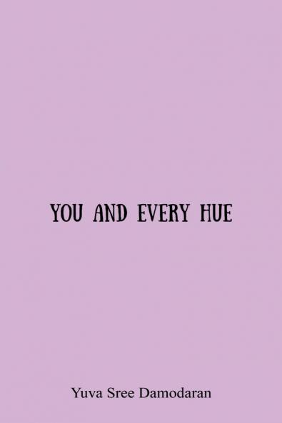 You And Every Hue