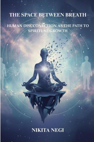 THE SPACE BETWEEN BREATH: FINDING STILLNESS IN A RESTLESS WORLD