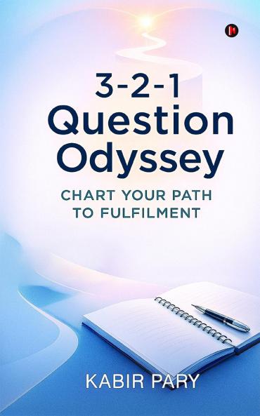 3-2-1 Question Odyssey: CHART YOUR PATH TO FULFILMENT