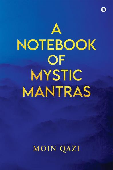 A Notebook Of Mystic Mantras