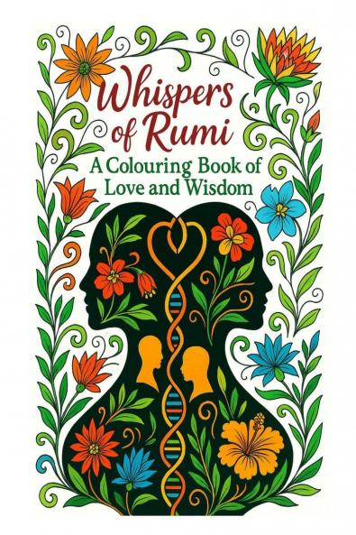 Whispers of Rumi: A Colouring Book Love and Wisdom