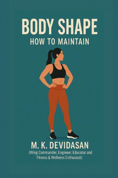 Body Shape: How to Maintain