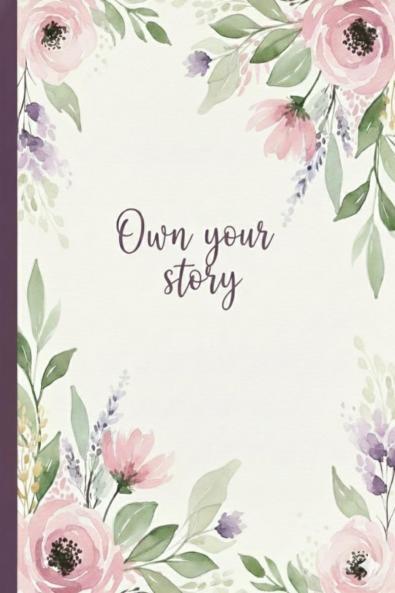 Own your story