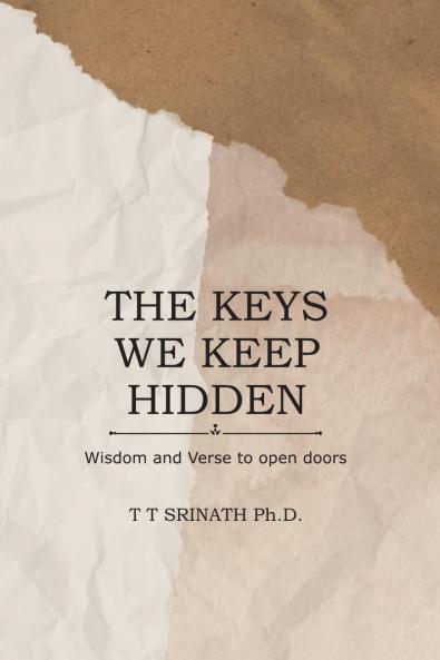 The Keys We Keep Hidden: Wisdom and Verse to Open Doors