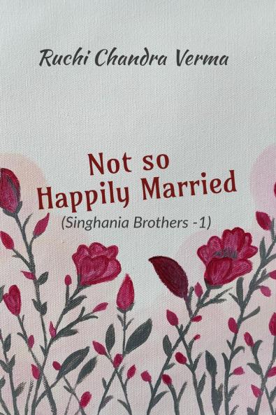 Not so Happily Married: Singhania Brothers - 1