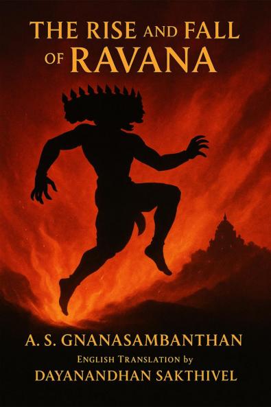 The Rise and Fall of Ravana