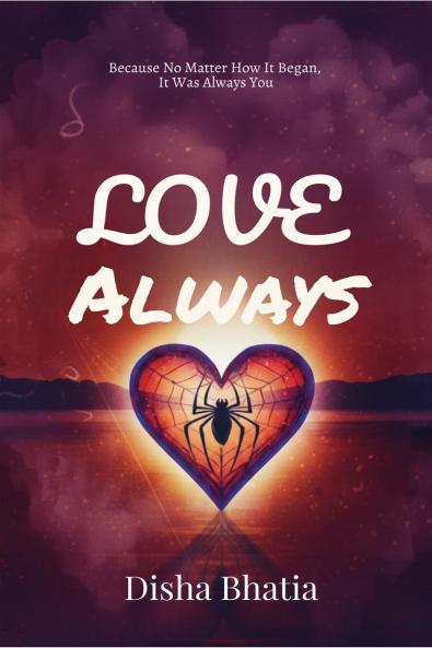 Love Always: Because No Matter How It Began It Was Always You