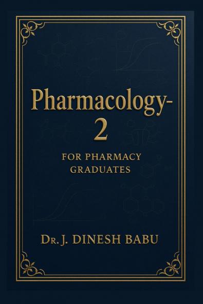 Pharmacology -2: FOR PHARMACY GRADUATES