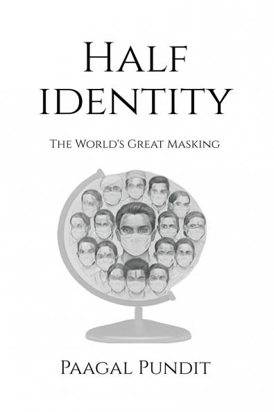 Half Identity: UnMasking the Mask