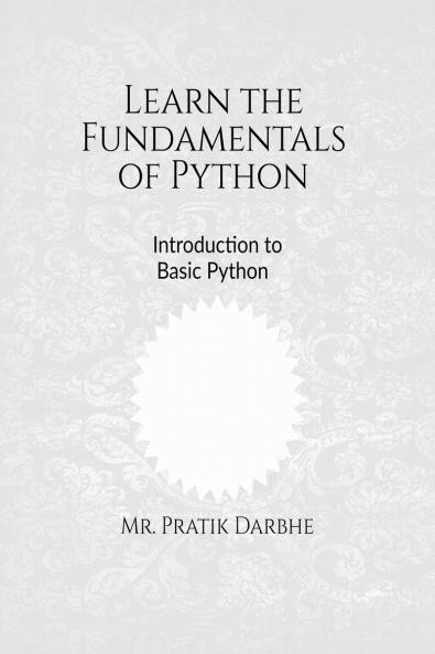 Learn the Fundamentals of Python: Overview of Python Basic