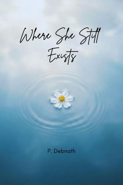 Where She Still Exists