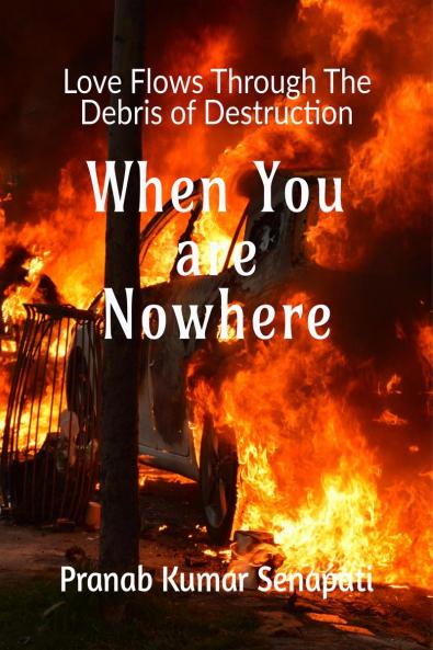 When You are Nowhere: Love flows through the debris of destruction