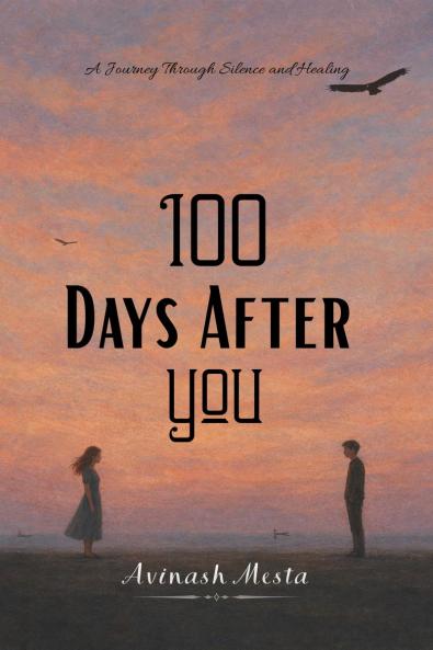100 Days After You: A Journey Through Silence and Healing