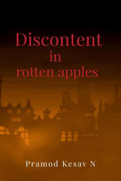 Discontent in rotten apples