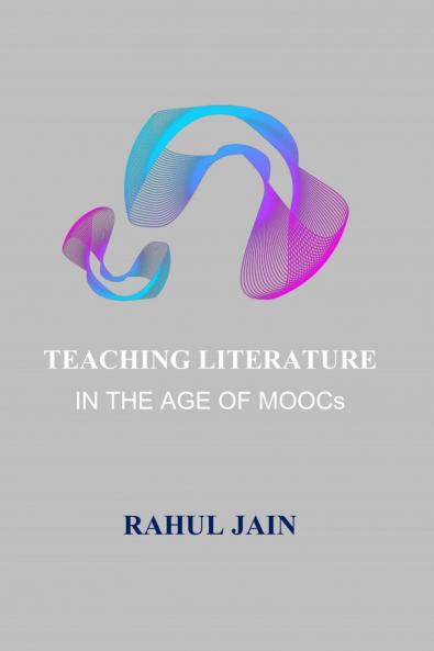 Teaching Literature: In the Age of Moocs