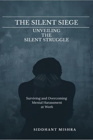 THE SILENT SIEGE: Unveiling The Silent Struggle