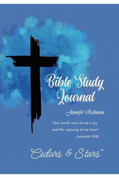 Bible Study Journal: An Effective Bible Study and Log Book To Help Your Scripture-Reading Journey