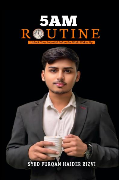 5 AM Routine: Unlock Your Potential Before the World Wakes Up