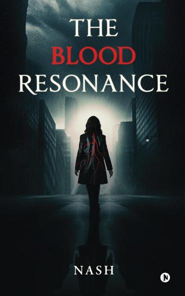 The Blood Resonance