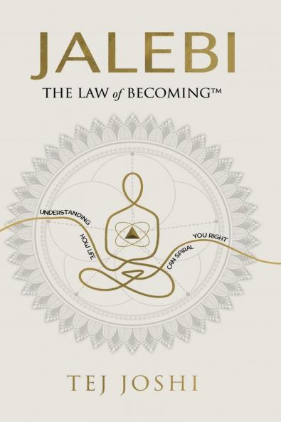 Jalebi: The Law of Becoming