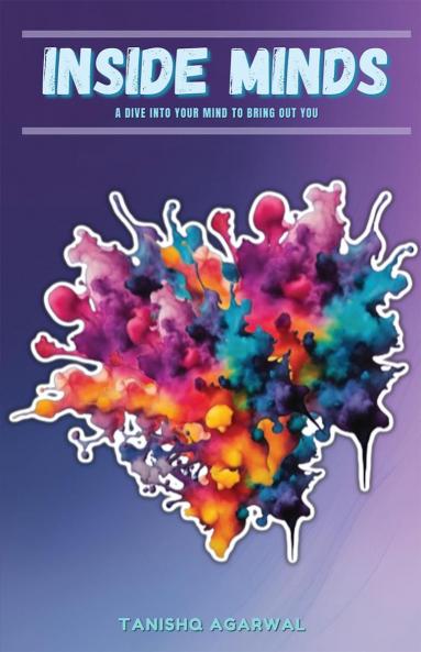 Inside Minds: A dive into your mind to bring out you