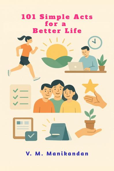 101 Simple Acts for a Better Life