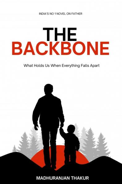 The Backbone: What Holds Us When Everything Falls Apart