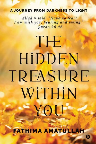 The Hidden Treasure Within You: A Journey from Darkness to Light