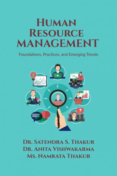 Human Resource Management: Foundations Practices and Emerging Trends