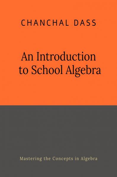 An Introduction to School Algebra
