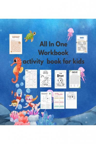 All In One Workbook activity book for kids: activities  puzzles maze sudoku all subjects all in one book fun  coloring activities