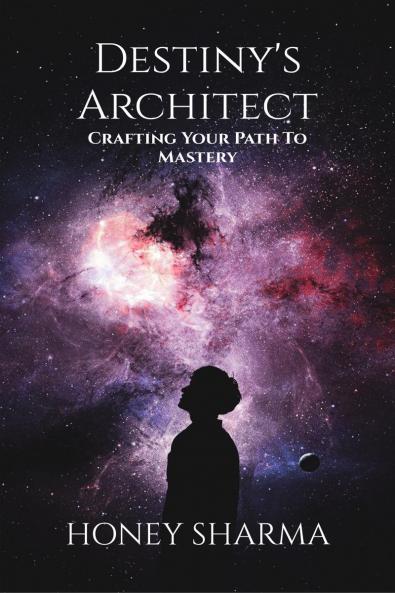 Destiny's Architect: Crafting your path to mastery