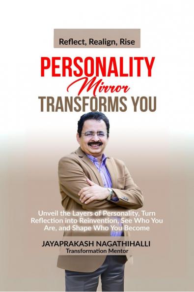 Personality Mirror Transforms You: Unveil the Layers Of Personality Turn Reflection into Reinvention See Who You Are and Shape Who You Become
