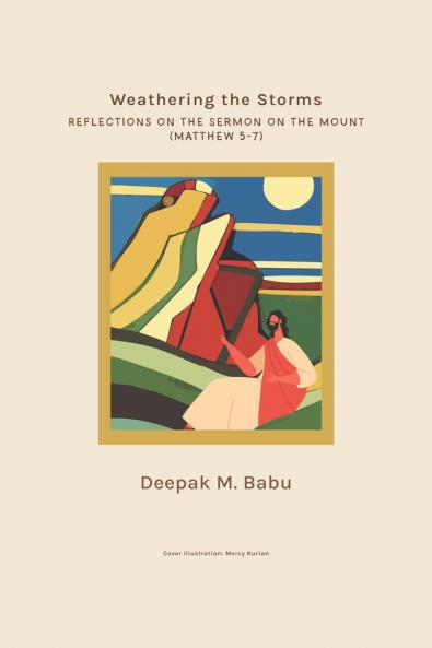 Weathering the Storms: Reflections on the Sermon on the Mount (Matthew 5-7)