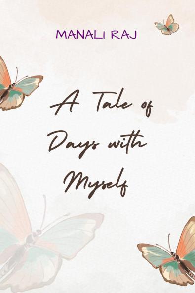 A Tale of Days with Myself