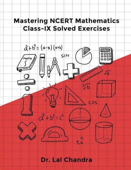 Mastering NCERT Mathematics Class-IX Solved Exercises