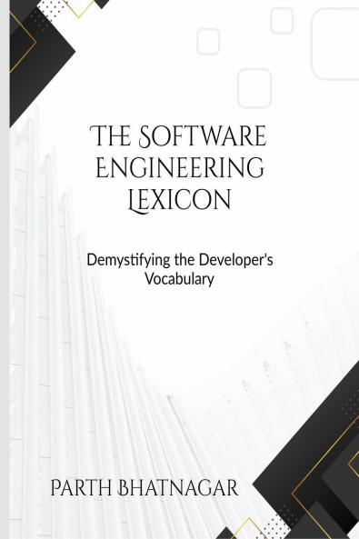 The Software Engineering Lexicon: Demystifying the Developer's Vocabulary
