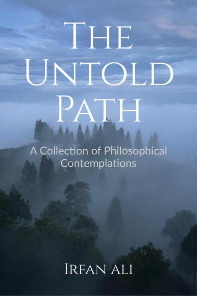 The Untold Path: Reflections on Identity Authenticity and the Courage to Live Truthfully