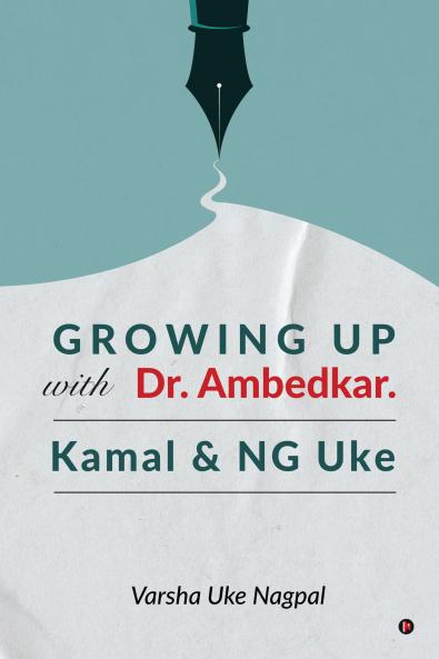 GROWING UP with Dr. Ambedkar: Kamal & NG Uke