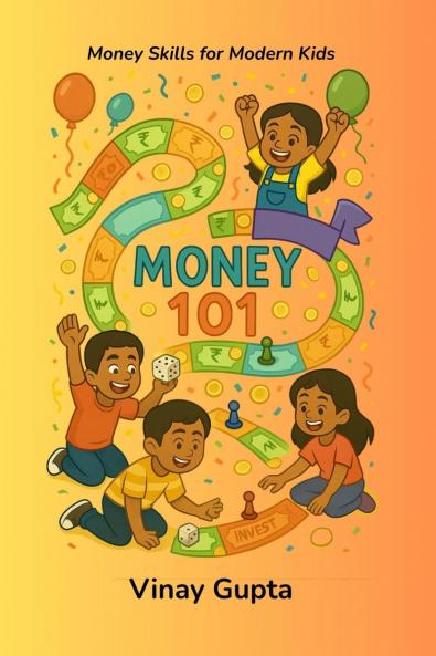 Money 101: Money Skills for Modern Kids