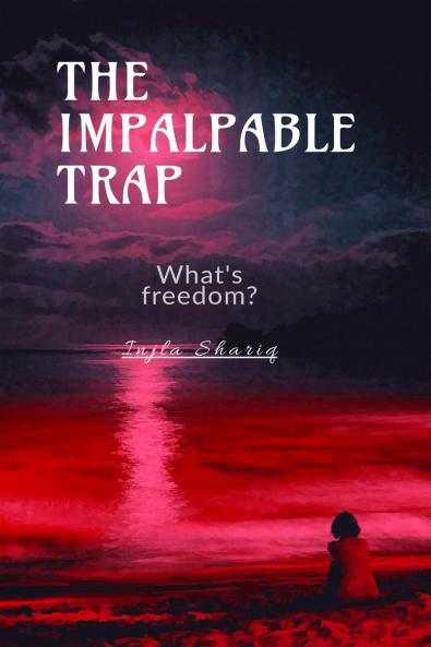 The Impalpable Trap: Socializing is a sin for her