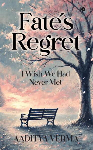 Fate's regret: I wish we had never met.