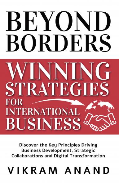 BEYOND BORDERS: Winning Strategies for International Business