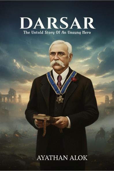 DARSAR: THE UNTOLD STORY OF AN UNSUNG HERO